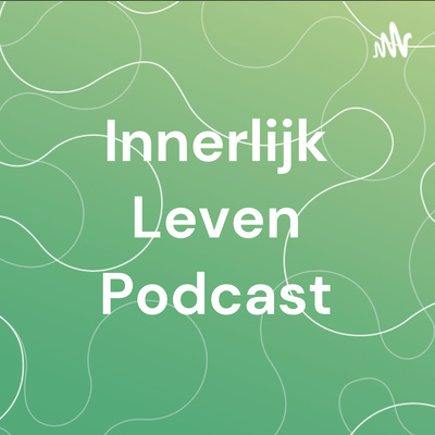 Innerlijk Leven Podcast