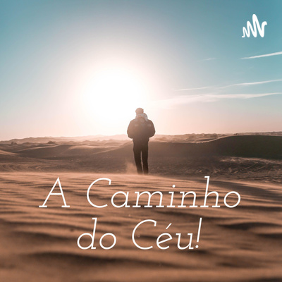 A Caminho do Céu!