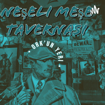 Neşeli Meşeli Tavernası, Ork\'un Yeri