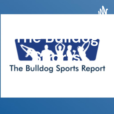The Bulldog Sports Report