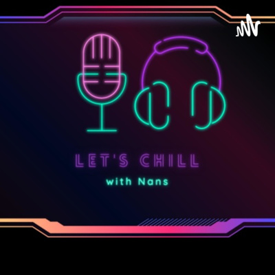 Let\'s Chill with Nans