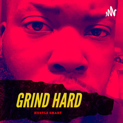 Grind Hard Hustle Smart