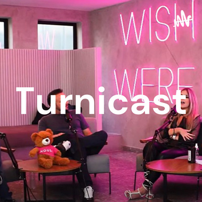 Turnicast