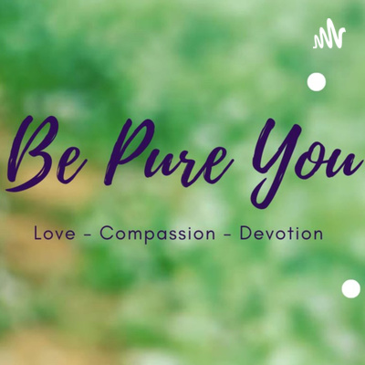 Be Pure You - Chuyển hoá Tâm