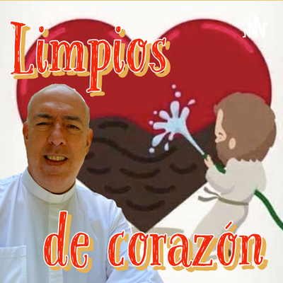 Limpios de corazón (podcast católico)