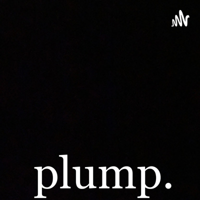 plump.