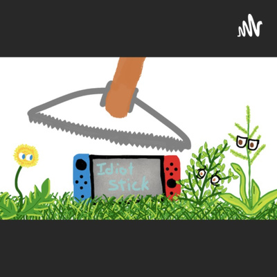 Idiot Stick Episode 8 episode artwork