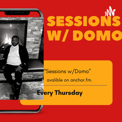 Sessions w/ domo