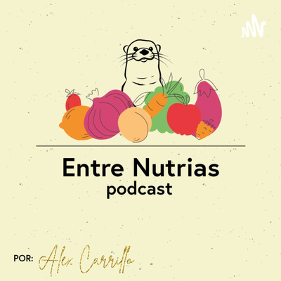Entre Nutrias Podcast