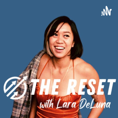 Introducing The Reset with Lara DeLuna