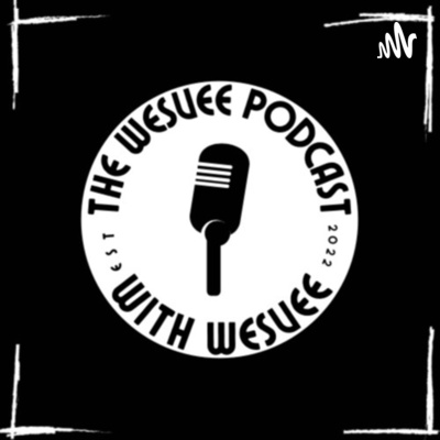 The WesVee Podcast