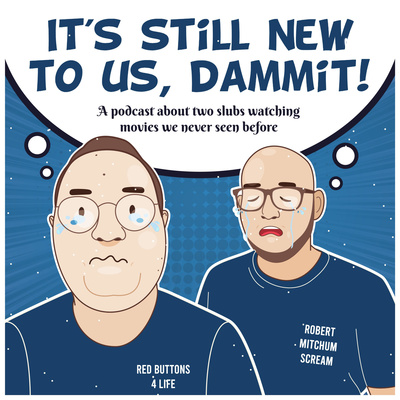 It\'s Still New to Us, Dammit!