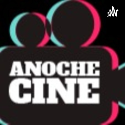 Anochecine Podcasts