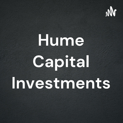 Introduction to Hume Capital Investment Podcast