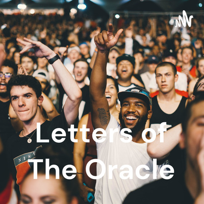 Letters of The Oracle - The Odyssey - A Chronicle of Two Adams - Episode Twelve