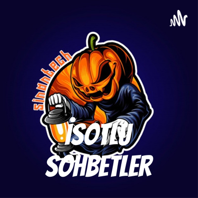 İsotlu Sohbetler
