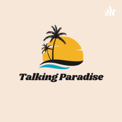 Talking Paradise