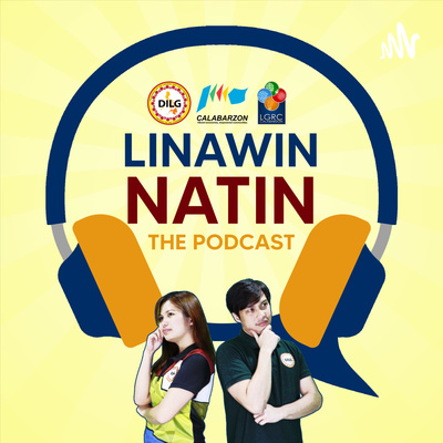 Linawin Natin: The Podcast