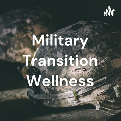 Military Transition Wellness