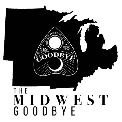 The Midwest Goodbye