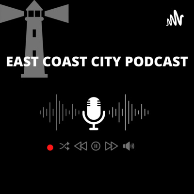 EAST COAST CITY podcast
