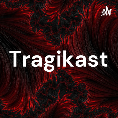 Tragikast