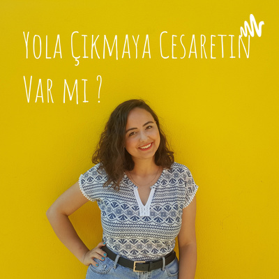 Yola Çıkmaya Cesaretin Var mı ?