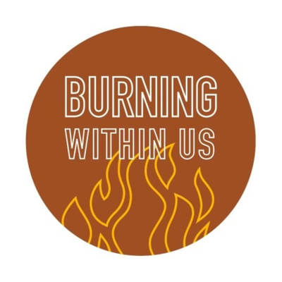 Burning Within Us On Mission