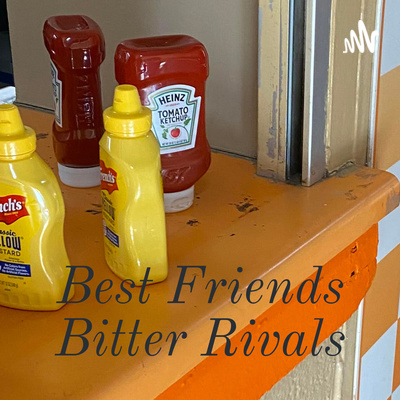 Best Friends Bitter Rivals • A podcast on Spotify for Creators