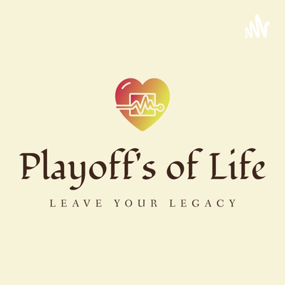 Playoff\'s of Life