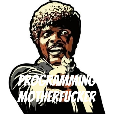 Programming Motherfucker