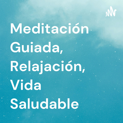 Meditación Guiada: Aprende a Meditar Desde Cero | Día 2