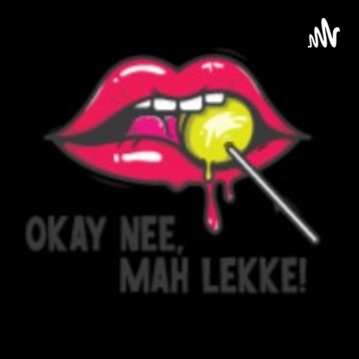 Okay Nee Mah Lekke!