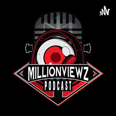 MillionViewzPodcast