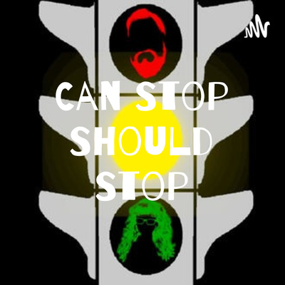 Can Stop Should Stop