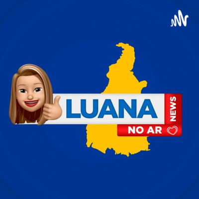 Luana News #1 episode artwork