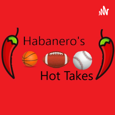 Habaneros’ Hot Takes