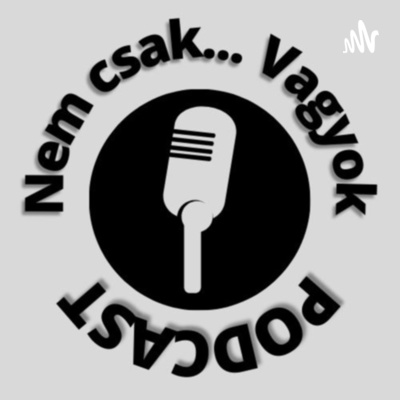 Nem csak...Vagyok. Bemutatkozás.