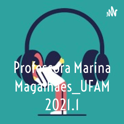 Professora Marina Magalhães_UFAM 2021.1