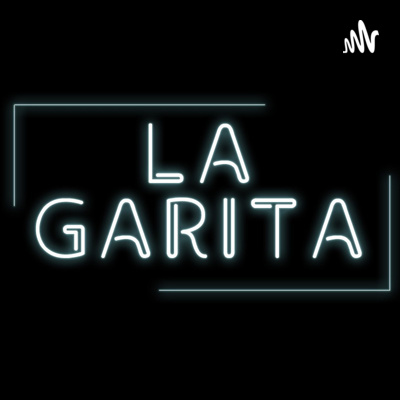 La Garita PODCAST