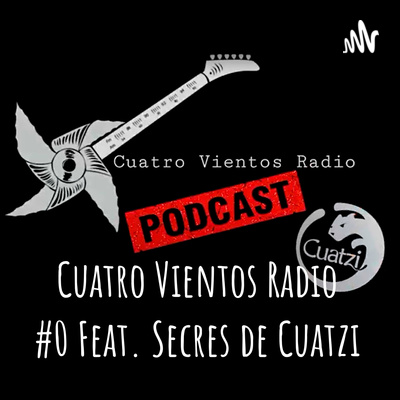 Cuatro Vientos Radio Podcast