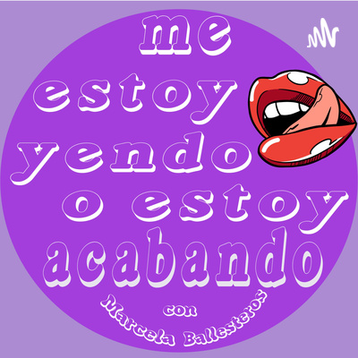 Me estoy yendo o estoy acabando