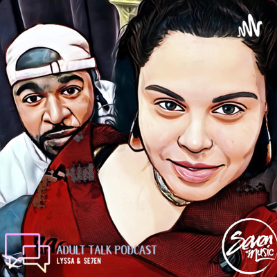 Adult Talk Lyssa & Se7en