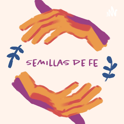Semillas de Fe | Sementes da Fé | Seeds of Faith