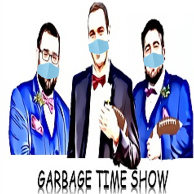 Garbage Time Show