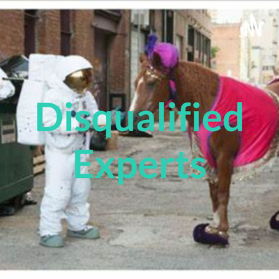 Disqualified Experts