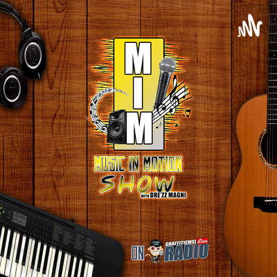 Music In Motion Show With Dre\'zz Magni
