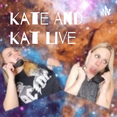 Kate And Kat Live