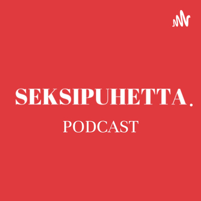 Seksipuhetta
