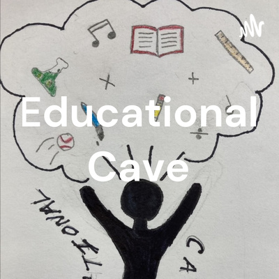 Educational Cave